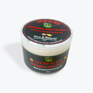 Organic Lick Me All Over Whipped Shea Butter – Grapefruit &amp; Orange Oil – Exotic | Cleansing | Seductive (8oz)